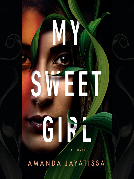 Title details for My Sweet Girl by Amanda Jayatissa - Wait list